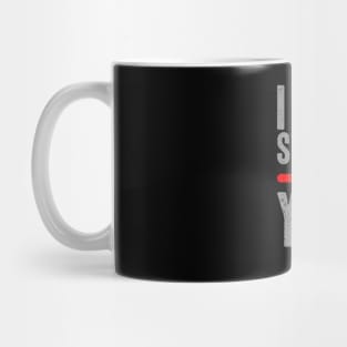 I am stuck on you Mug